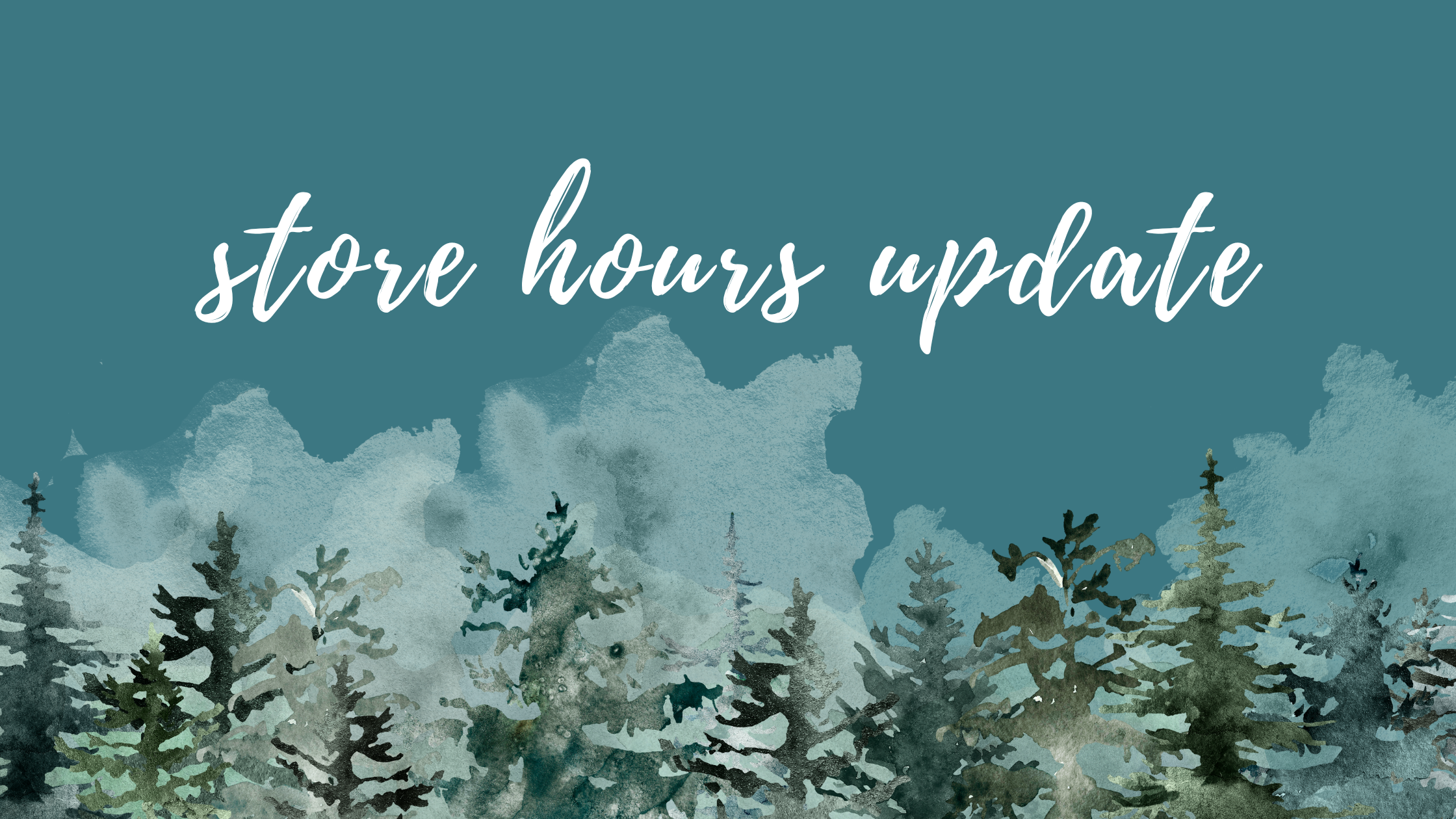 Store Hours Update