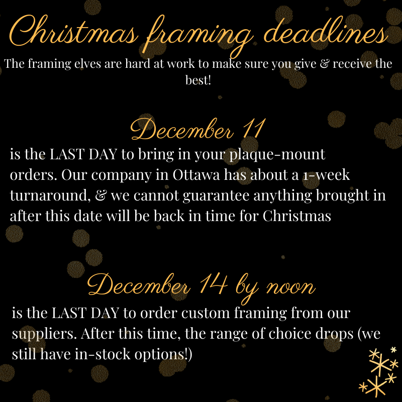 Holiday Framing Deadlines
